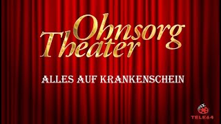 Ohnsorg Theater  Alles auf Krankenschein 2011 [upl. by Mackie]