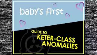 Babys First Guide to Keter Class Anomalies [upl. by Refeinnej]