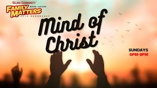 Mind Of Christ Part III SCBC Family Matters [upl. by Atteynot]