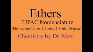 Ethyl isobutyl Ether 1Ethoxy2Methyl PropaneNaming Ethers  IUPAC Nomenclature With Branching [upl. by Ailey]