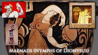 Maenads Nymphs of Dionysus [upl. by Luby]