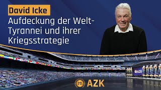 20 AZK – David Icke Aufdeckung der WeltTyrannei und ihrer Kriegsstrategien [upl. by Loomis]