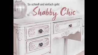 Shabby Chic einfach selbst gemacht Möbel im Vintage Style [upl. by Cyrano]