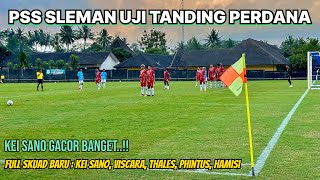 PSS SLEMAN UJI TANDING PERDANA VS KLUB DIVISI 1 LIGA SLEMAN [upl. by Feirahs312]