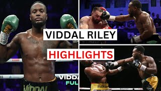 Viddal Riley 90 All Knockouts amp Highlights [upl. by Frulla649]