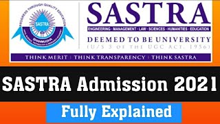 SASTRA University Admission 2021 SASTRA 2021  Engineering in SASTRA LLB in SASTRA [upl. by Vander142]