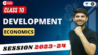 Development Economics  Important Questions and Topics  CLASS 10  Digraj Singh Rajput [upl. by Losiram]