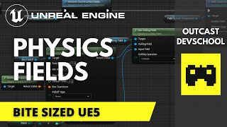 Bite Sized UE5  Physics Fields [upl. by Allit]