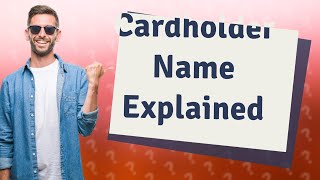 What is cardholder name for prepaid card [upl. by Demp66]