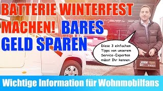 WohnmobilBatterie winterfest machen  Bares Geld sparen  Wohnmobil im Winter [upl. by Danyelle]