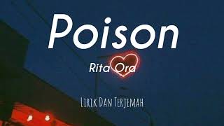 Rita Ora Poison  LIRIK DAN TERJEMAH [upl. by Marola379]