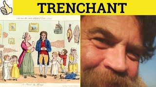 🔵Trenchant Meaning  Trenchant Examples Trenchantly Defined  Trenchant Trenchantly Formal English [upl. by Pomfret]