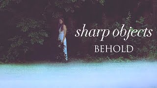 Camille amp Amma  Behold Sharp Objects [upl. by Almeda]