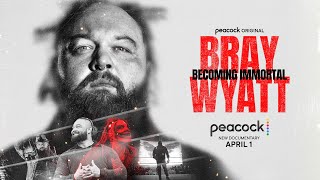 Bray Wyatt Becoming Immortal premieres on Peacock April 1 [upl. by Elidad]