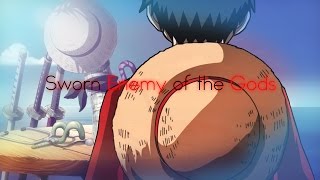 【SWORN ENEMY OF THE GODS】  「One Piece ASMV」 Dressrosa Arc  Luffy vs Doflamingo [upl. by Nadya]