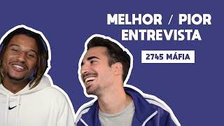 A melhorpior entrevista de 2745 máfia ThatBoyAlx e Chico [upl. by Tabby268]