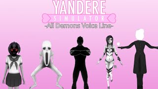 All Demons Voice Lines  Yandere Simulator [upl. by Nosirrag693]