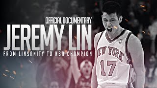 Jeremy Lin From Linsanity to NBA Champion Documentary [upl. by Runstadler]