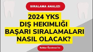 2024 YKS Diş Hekimliği Sıralamaları Nasıl Olacak [upl. by Garry]