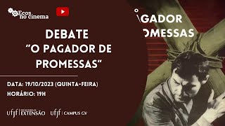 DEBATE O PAGADOR DE PROMESSAS [upl. by Eldred]