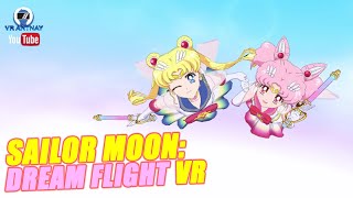 Sailor Moon Dream Flight  VR  Without and With Commentary [upl. by Hutson]