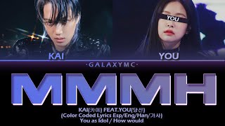 KAI카이 음MMMH FEATYOU Color Coded Lyrics EspEngHan가사 2 MEMBERS ver【GALAXY MC】 [upl. by Armil]