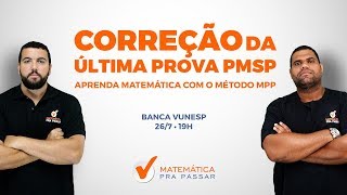 Correção da prova de MATEMÁTICA da Polícia Militar de São Paulo  PM  SP  2018  Banca Vunesp [upl. by Adela]