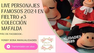 MAFALDA EN FIELTRO COLECCIÓN MAFALDA EN FIELTROLIVE PERSONAJES FAMOSOS 2024 EN FIELTRO 3 [upl. by Olzsal]