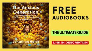 THE ANXIOUS GENERATION  Audiobook FULL [upl. by Miltie282]