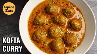 MUTTON KOFTA CURRY RECIPE  MEATBALL CURRY  KOFTA CURRY BY SPICE EATS [upl. by Anoyk353]