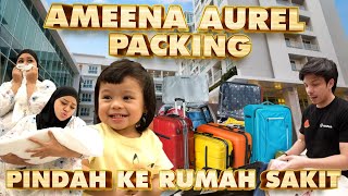 AMEENA AUREL PACKING KELAHIRAN ke RS BABY A KE 2 [upl. by Kylen]