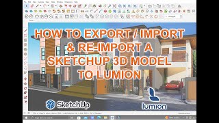 Export  Import amp Reimport SkecthUp 3D model to Lumion [upl. by Gladys325]