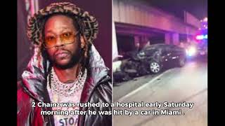 2 CHAINZRUSHED TO HOSPITAL AFTER CAR ACCIDENT IN MIAMI [upl. by Iffar]