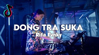 DJ DONG TRA SUKA VIRAL TIKTOK‼️ Rifa Fvnky REMIX FULL BASS Nwrmxx [upl. by Franckot]