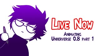 SPOILERS ANIMATING UNDERVERSE 08 PART 1 3 [upl. by Orna]