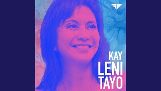 Kay Leni Tayo [upl. by Idyh277]