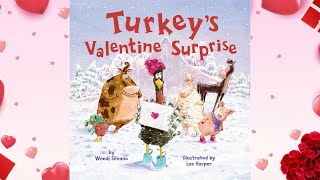 Turkeys Valentine Surprise  An Animated Read Aloud with Moving Pictures for Valentines Day [upl. by Aissilem]