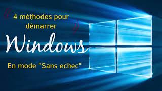 4 Méthodes pour démarrer Windows en mode sans échec [upl. by Ahsinyar]