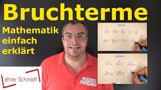 Bruchterme  Terme und Gleichungen  Mathematik  einfach erklärt  Lehrerschmidt [upl. by Pergrim507]