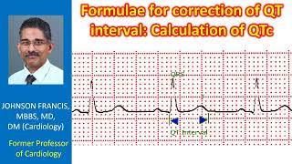 Formulae for correction of QT interval Calculation of QTc [upl. by Ahtelra]