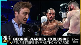 George Warren reacts to an incredible Fight of the Year between Artur Beterbiev and Anthony Yarde 🥊 [upl. by Siramaj183]