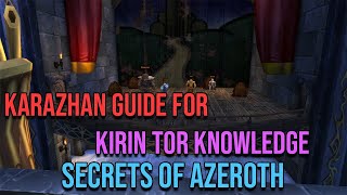 Kirin Tor Knowledge Part I  Karazhan Guide to Reach Guardians Library  Secrets of Azeroth [upl. by Bremer]