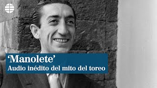 Manolete audio inédito del mito del toreo  EL MUNDO [upl. by Tessa]