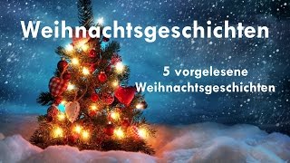 5 Weihnachtsgeschichten zum Hören ► WEIHNACHTSSPEZIAL ◄ 3 Advent [upl. by Pizor]