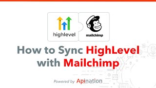 How to Connect HighLevel and Mailchimp — Two Way Sync of Leads to Your Audience [upl. by Traver]