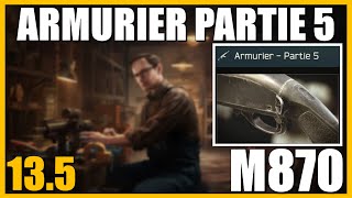 ARMURIER PARTIE 5 135  M870  Escape From Tarkov FR Gunsmith part 5 [upl. by Russell555]