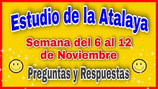 Estudio de la Atalaya de esta semana del 6 al 12 de Noviembre  estudio de la atalaya de esta sema [upl. by Delsman]