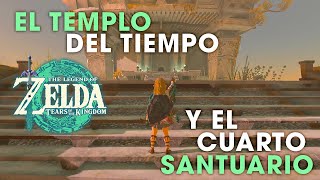 Cómo Entrar al TEMPLO del TIEMPO y el Encontrar el CUARTO SANTUARIO  Zelda Tears of the Kingdom [upl. by Blum]