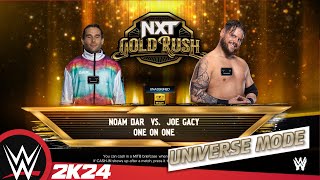 WWE 2K24 Universe nxtgoldrush  Noam Dar VS Joe Gacy [upl. by Sidhu]