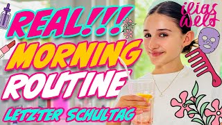 ILIAS WELT 🌤️ Real Morning Routine Letzter Schultag [upl. by Ennaid]